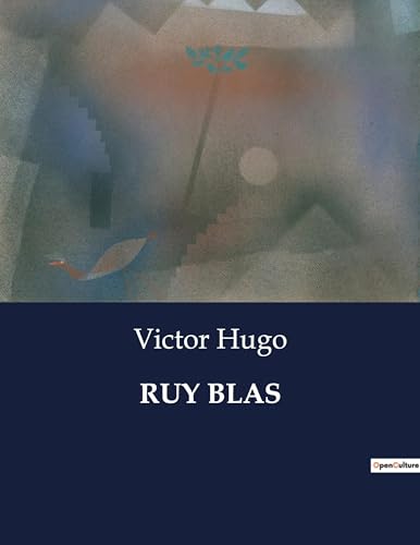 RUY BLAS: . von Culturea